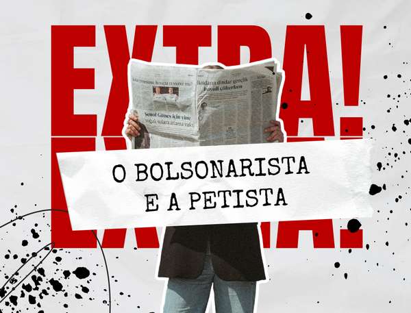 O bolsonarista e a petista
